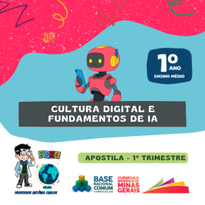 Apostila - Cultura Digital e Fundamentos de IA - 1º Ano - Ensino Médio - 1º Trimestre - 2026